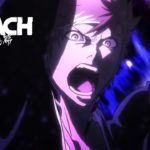 【BLEACH　アニメ】千年血戦篇PV公開、２０２２年１０月放送開始