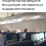 【画像】アメリカ人「飛行機でサイコパスにガン見されてると思ったらサングラスが逆なだけだった」