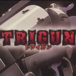 【朗報】漫画『トライガン』　2023年にスタッフ＆キャストも一新した、新作アニメ化決定！　