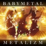 BABYMETAL、新曲「METALIZM」MV公開　UK&EUワンマンツアーも発表