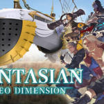 【悲報】「FANTASIAN Neo Dimension（ファンタジアン ネオディメンジョン）」、初週9078本